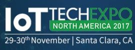 IoT Tech Expo: North America 2017, Nov 29 - 30, 2017