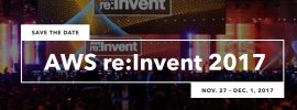 AWS re:Invent, Nov 27 - Dec 01, 2017